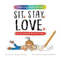 Sit. Stay. Love. : Be the Bestest Kind of Friend, Coloring Book Edition