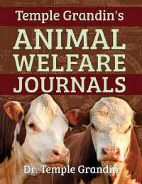 Temple Grandin's Animal Welfare Journals : Over 50 Years of Research on Animal Behavior and Welfare that Improved the Livestock Industry