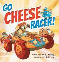 Go Cheese Racer: A Humorous Race Car Adventure for Boys and Girls Ages 4-8 (Biff Bam Booza") 〈6〉