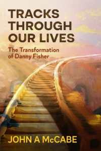 Tracks through Our Lives : The Transformation of Danny Fisher
