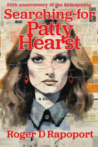 Searching for Patty Hearst : A True Crime Novel