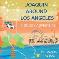 Joaquin around Los Angeles : A Doggy Adventure (Joaquin around the World)