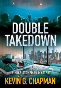 Double Takedown (A Mike Stoneman Mystery) (Mike Stoneman Thrillers") 〈6〉