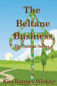 The Beltane Business : The Sabbat Series 4 (The Sabbat)