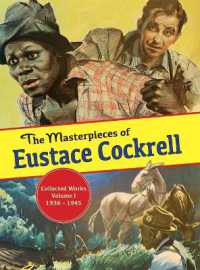 The Masterpieces of Eustace Cockrell : Volume I, 1936-1946 (The Masterpieces of Eustace Cockrell)