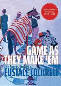 Game as They Make 'Em : The Sports Stories of Eustace Cockrell (The Masterpieces of Eustace Cockrell)