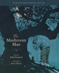 The Mushroom Man : 30th Anniversary Edition