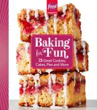 Food Network Magazine Baking for Fun : 75 Great Cookies, Cakes, Pies & More