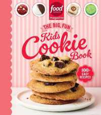 Food Network Magazine the Big, Fun Kids Cookie Book (Food Network Magazine's Kids Cookbooks) : 100+ Easy Recipes (Food Network Magazine's Kids Cookbooks)