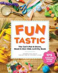 Funtastic : The Can't-Put-It-Down, Need-it-Now Kids Activity Book