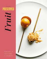 Preserved: Fruit : 25 Recipes (Preserved)