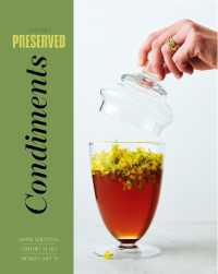Preserved: Condiments : 25 Recipes (Preserved)