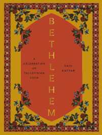 Bethlehem : A Celebration of Palestinian Food
