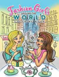 Fashion Girls Around the World Coloring Book: Hand-Drawn Fashion Illustrations of Iconic Global Destinations to Color (Stylish Fashion Illustration")