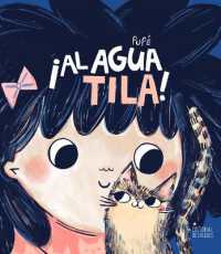 ¡Al Agua Tila! （Board Book）