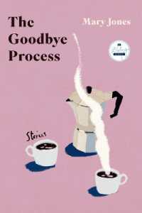 The Goodbye Process : Stories