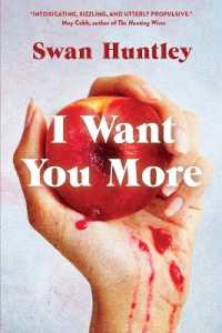 I Want You More : A Novel