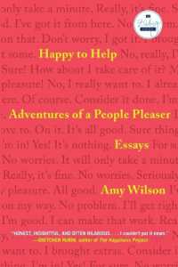 Happy to Help : Adventures of a People Pleaser
