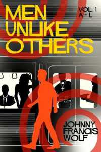 Men Unlike Others, Vol. 1, A-L / Wolf, Johnny Francis - 紀伊國屋