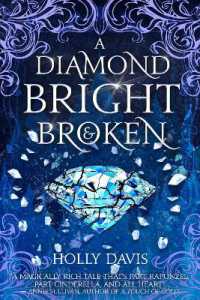 A Diamond Bright and Broken