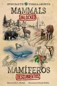Mammals Unlocked / Mam�feros Descubiertos (Open Earth)