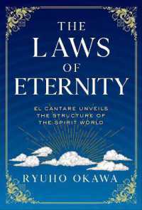 The Laws of Eternity : El Cantare Unveils the Structure of the Spirit World (Laws of)
