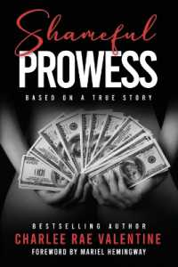 Shameful Prowess : Based on a True Story