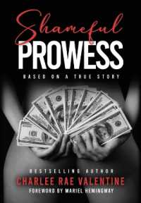 Shameful Prowess : Based on a True Story