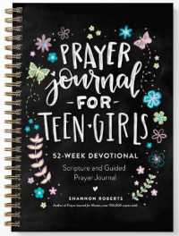 Prayer Journal for Teen Girls : 52-Week Scripture, Devotional, & Guided Prayer Journal