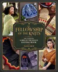The Fellowship of the Knits : The Unofficial Lord of the Rings Knitting Book