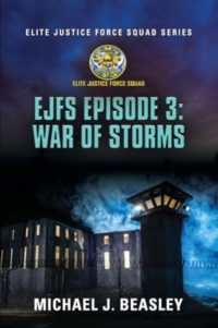 EJFS Episode 3: War of Storms (Elite Justice Force Squad Series)