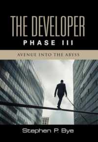 The Developer: Phase III (Avenue into the Abyss)