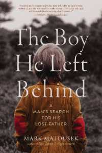 The Boy He Left Behind : A Man's Search for His Lost Father