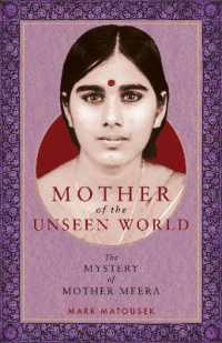 Mother of the Unseen World : The Mystery of Mother Meera
