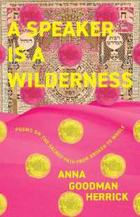 A Speaker is a Wilderness : Poems on the Sacred Path from Broken to Whole