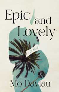 Epic and Lovely : A Novel