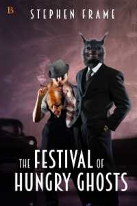 The Festival of Hungry Ghosts : Once upon a time, there was a wolf...