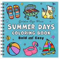 Summer Days Bold & Easy Coloring Book : Simple Large Print Beach Holiday and Vacation Designs for Adults, Kids & Beginners （Spiral）