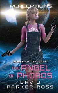The Angel of Phobos : When Innocence Dies (Perceptions - the Rise of Jenna Plural)