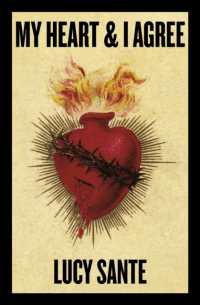 My Heart & I Agree : Lucy Sante