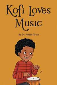 Kofi Loves Music (Leaders Are Readers)