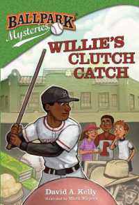 Willie's Clutch Catch (Ballpark Mysteries") 〈21〉