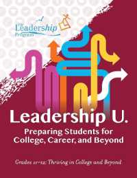 Leadership U : Preparing Students for College, Career, and BeyondGrades 1112: Thriving in College and Beyond