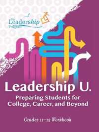 Leadership U: Preparing Students for College, Career, and Beyond : Grades 1112 Workbook (Leadership U)