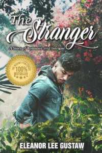 The Stranger : A Story of Romance and Intrigue
