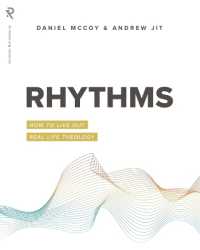 Rhythms : How to Live Out Real Life Theology (Real Life Theology)