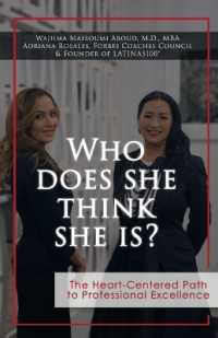 Who Does She Think She Is? : The Heart-Centered Path to Professional Excellence