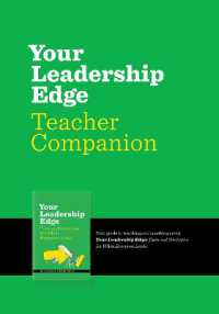 Your Leadership Edge Teaching Companion : Your Guide to Teaching and Coaching using Your Leadership Edge