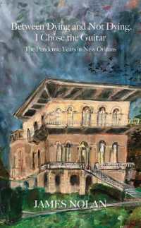 Between Dying and Not Dying， I Chose the Guitar : The Pandemic Years in New Orleans