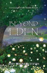 Beyond Eden : The Mysteries of His New Name